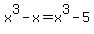 x%5E3-x+=+x%5E3-5