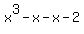 x%5E3-x-x-2