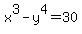 x%5E3-y%5E4=30