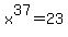 x%5E37=23