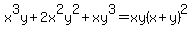 x%5E3y%2B2x%5E2y%5E2%2Bxy%5E3=xy%28x%2By%29%5E2