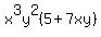 x%5E3y%5E2%285%2B7xy%29