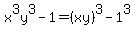 x%5E3y%5E3-1+=+%28xy%29%5E3+-+1%5E3