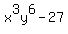 x%5E3y%5E6-27