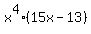x%5E4%2815x-13%29