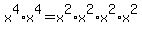 x%5E4%2Ax%5E4=x%5E2%2Ax%5E2%2Ax%5E2%2Ax%5E2