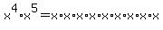 x%5E4%2Ax%5E5+=+x%2Ax%2Ax%2Ax%2Ax%2Ax%2Ax%2Ax%2Ax
