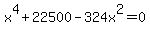 x%5E4%2B22500-324x%5E2=0