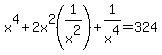 x%5E4%2B2x%5E2%281%2Fx%5E2%29%2B1%2Fx%5E4=324