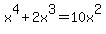 x%5E4%2B2x%5E3=10x%5E2