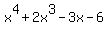 x%5E4%2B2x%5E3-3x-6