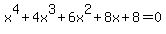 x%5E4%2B4x%5E3%2B6x%5E2%2B8x%2B8=0