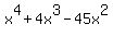 x%5E4%2B4x%5E3-45x%5E2