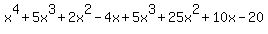 x%5E4%2B5x%5E3%2B2x%5E2-4x%2B5x%5E3%2B25x%5E2%2B10x-20%29