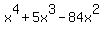 x%5E4%2B5x%5E3-84x%5E2