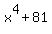 x%5E4%2B81