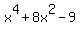 x%5E4%2B8x%5E2-9