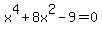 x%5E4%2B8x%5E2-9+=+0