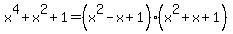 x%5E4%2Bx%5E2%2B1=%28x%5E2-x%2B1%29%28x%5E2%2Bx%2B1%29