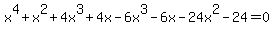 x%5E4%2Bx%5E2%2B4x%5E3%2B4x-6x%5E3-6x-24x%5E2-24=0