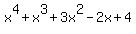 x%5E4%2Bx%5E3%2B3x%5E2-2x%2B4