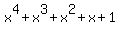 x%5E4%2Bx%5E3%2Bx%5E2%2Bx%2B1