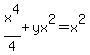 x%5E4%2F4%2Byx%5E2=x%5E2