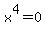 x%5E4=0