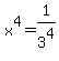 x%5E4=1%2F3%5E4