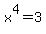 x%5E4=3