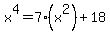 x%5E4=7%28x%5E2%29%2B18