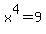 x%5E4=9
