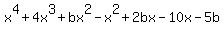 x%5E4+%2B+4+x%5E3+%2Bbx%5E2+-+x%5E2%2B+2bx+-+10x-+5b
