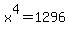 x%5E4+=+1296