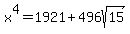 x%5E4+=+1921+%2B+496sqrt%2815%29
