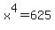 x%5E4+=+625