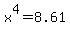 x%5E4+=+8.61