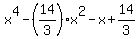 x%5E4+-+%2814%2F3%29%2Ax%5E2+-+x+%2B+14%2F3
