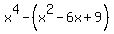 x%5E4+-+%28x%5E2+-+6x+%2B+9%29