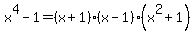 x%5E4+-+1=%28x%2B1%29%28x-1%29%28x%5E2%2B1%29