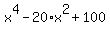 x%5E4+-+20%2Ax%5E2+%2B+100