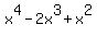 x%5E4+-+2x%5E3+%2B+x%5E2