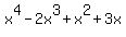 x%5E4+-+2x%5E3+%2B+x%5E2+%2B+3x