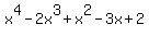 x%5E4+-+2x%5E3+%2B+x%5E2+-+3x+%2B+2