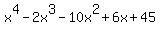 x%5E4+-+2x%5E3+-+10x%5E2+%2B+6x+%2B+45