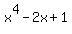 x%5E4+-+2x+%2B+1
