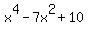 x%5E4+-+7x%5E2+%2B+10
