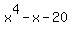 x%5E4+-+x+-+20