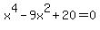 x%5E4-+9x%5E2+%2B20=0