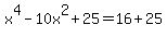 x%5E4-10x%5E2%2B25=16%2B25